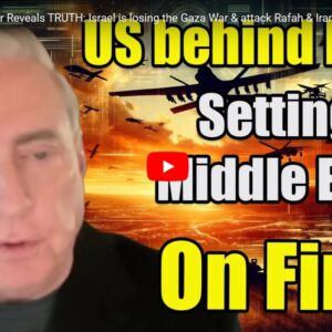 USA behind Israel setting Middle East on Fire!