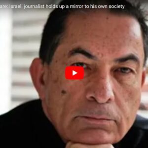 Gideon Levy - Israelis Look How Ugly You Are!
